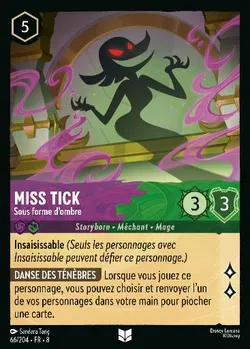 Miss Tick - Sous forme d'ombre