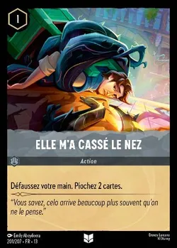 Elle m'a cassé le nez